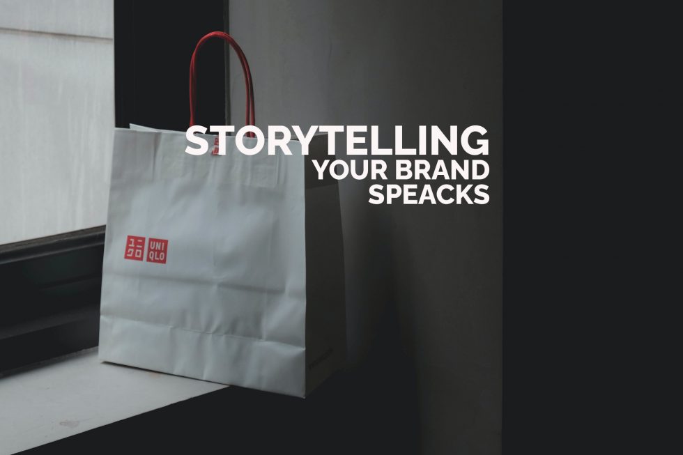 STORYTELLING, your brand speaks.